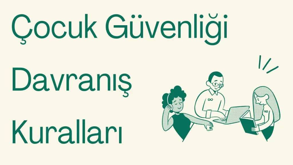 Çocuk Güvenliği Davranış Kuralları