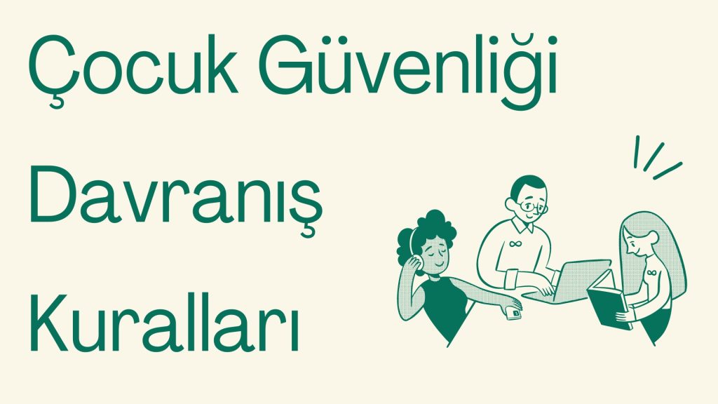 Çocuk Güvenliği Davranış Kuralları
